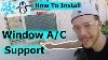 How To Install Window Air Conditioner Support Bracket Jonny Diy
