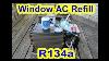 How To Refill Window House Ac Or Portable Air Conditioner With R134a Tips What I Ve Learn